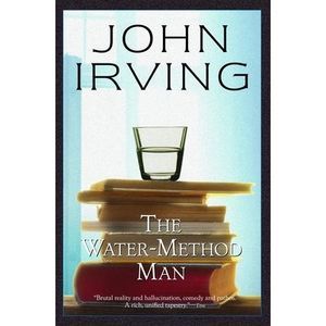 The Water-Method Man -- John Irving